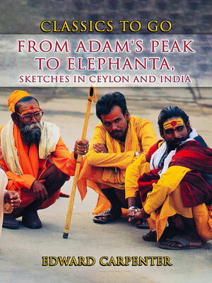 cover image of From Adam's Peak to Elephanta, Sketches In Ceylon and India